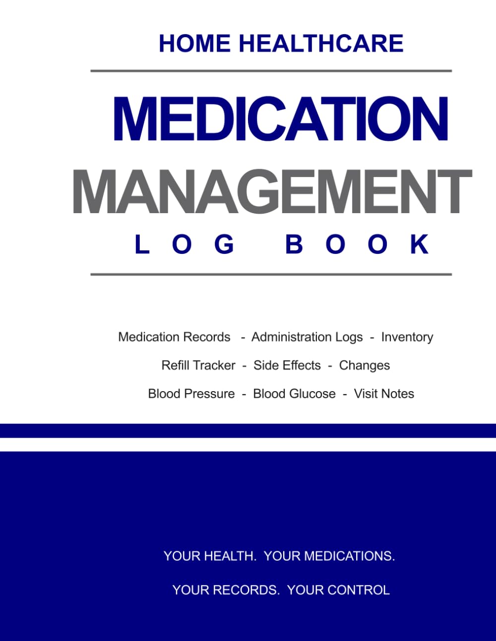 ler totalmente Home Healthcare Medication Management Logbook: Medication Records, Administration Logs, Inventory, Refill Tracker, Side Effects, Blood Pressure, Blood Glucose & Healthcare Visit Notes