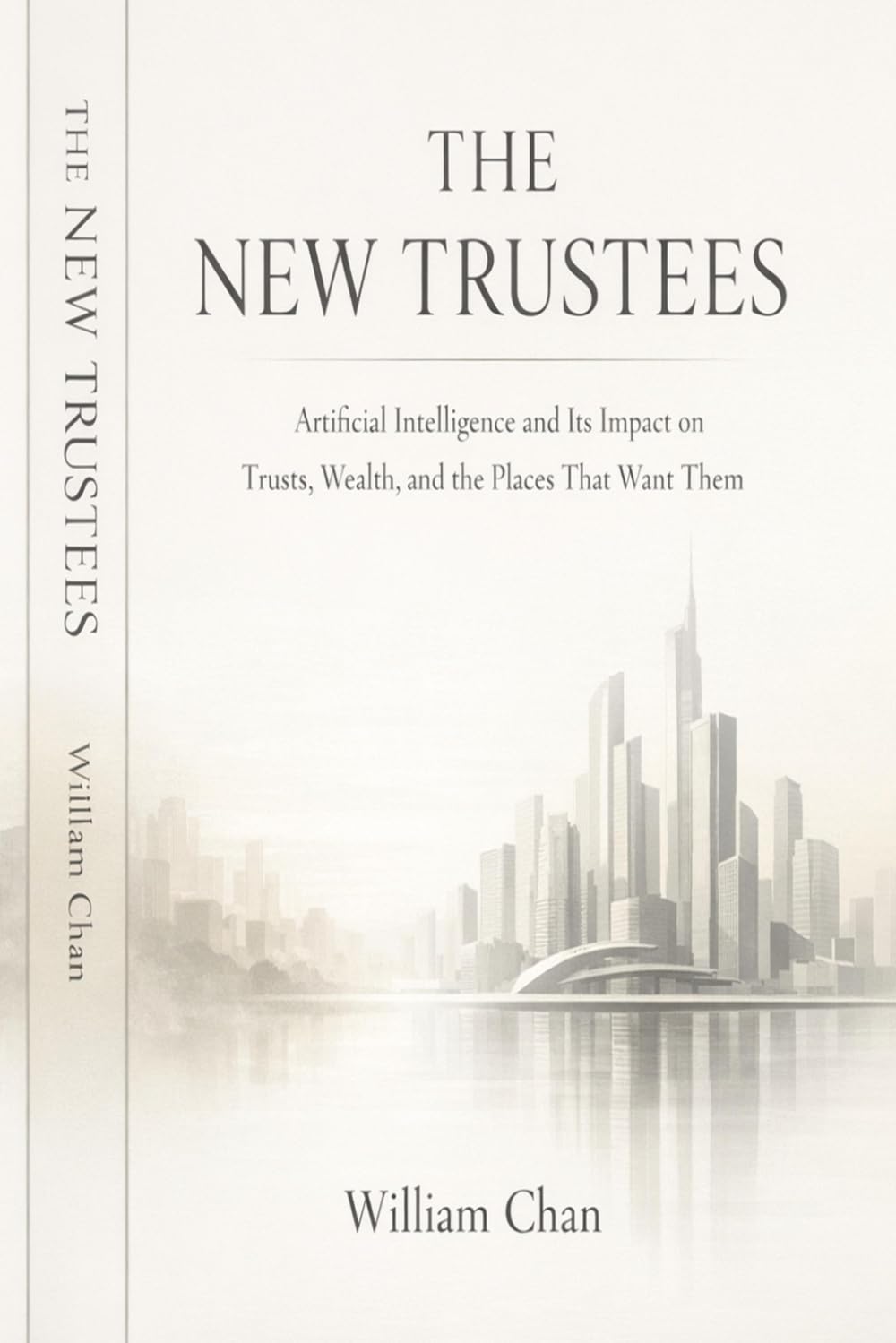 THE NEW TRUSTEES: Artificial Intelligence and Its Impact on Trusts, Wealth, and the Places That Want Them baixar o livro de graça