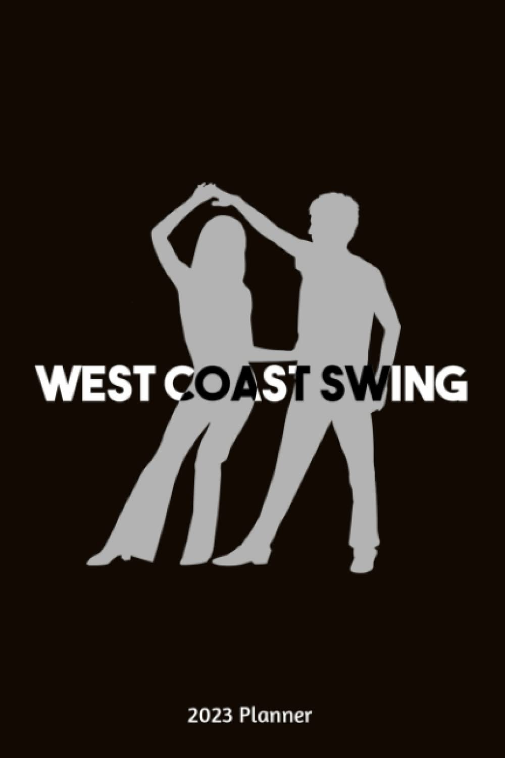 capítulo por capítulo baixar West Coast Swing 2023 Planner: Monthly And Weekly Planner 2023 with West Coast Swing Dance Cover | 6x9 Inch | 130 Pages |To Do Lists | Password Tracker | Birthday Planner