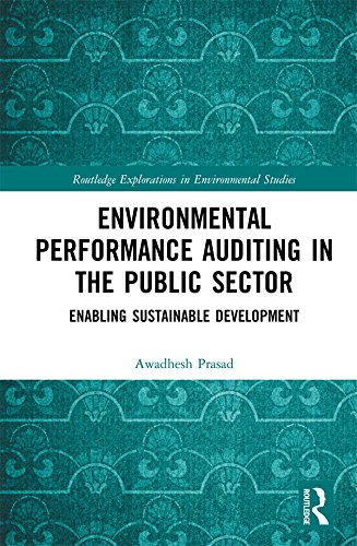 ler totalmente Environmental Performance Auditing in the Public Sector: Enabling Sustainable Development (Routledge Explorations in Environmental Studies) (English Edition)