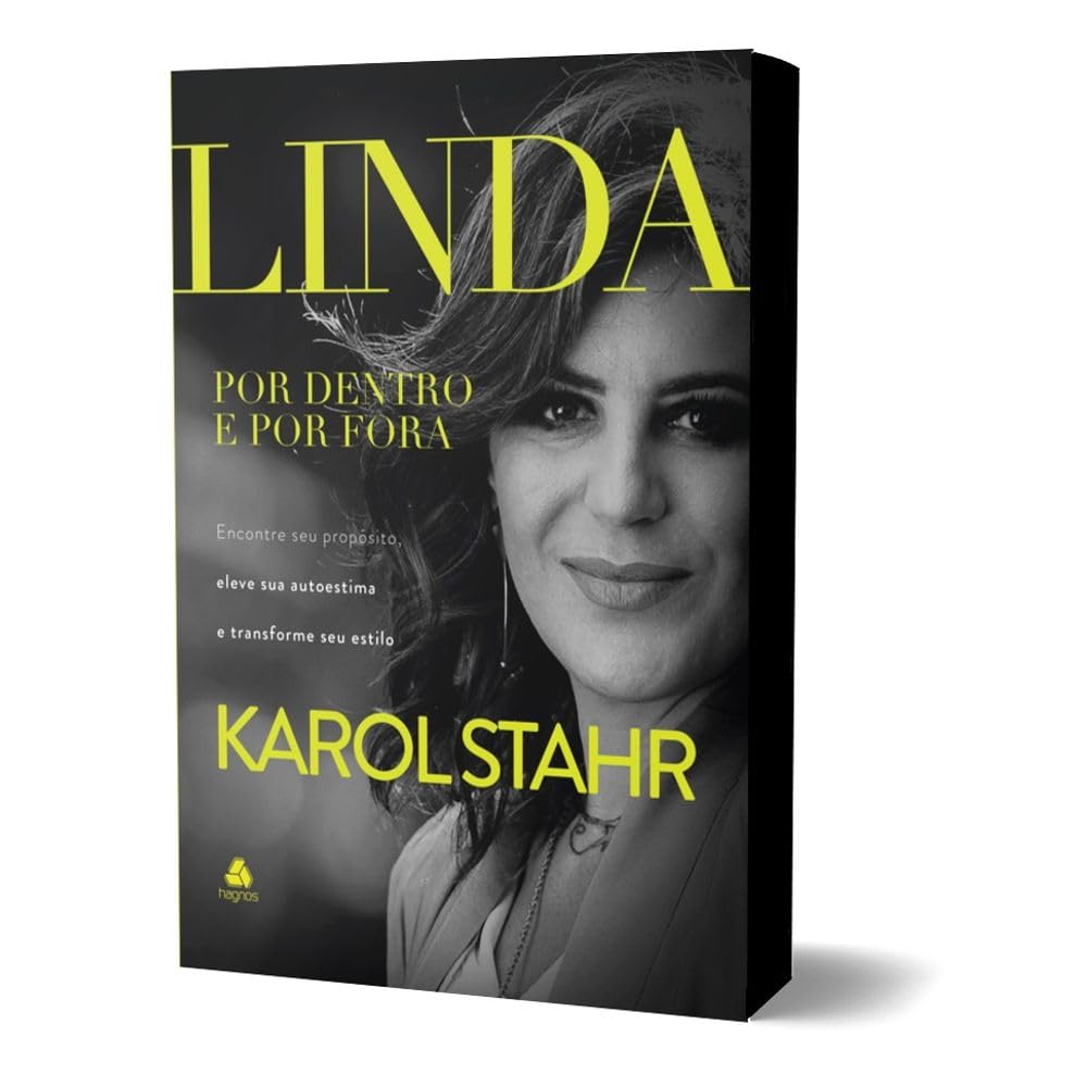 Linda por dentro e por fora: Encontre seu propósito, eleve sua autoestima e transforme seu estilo baixar livro de graça