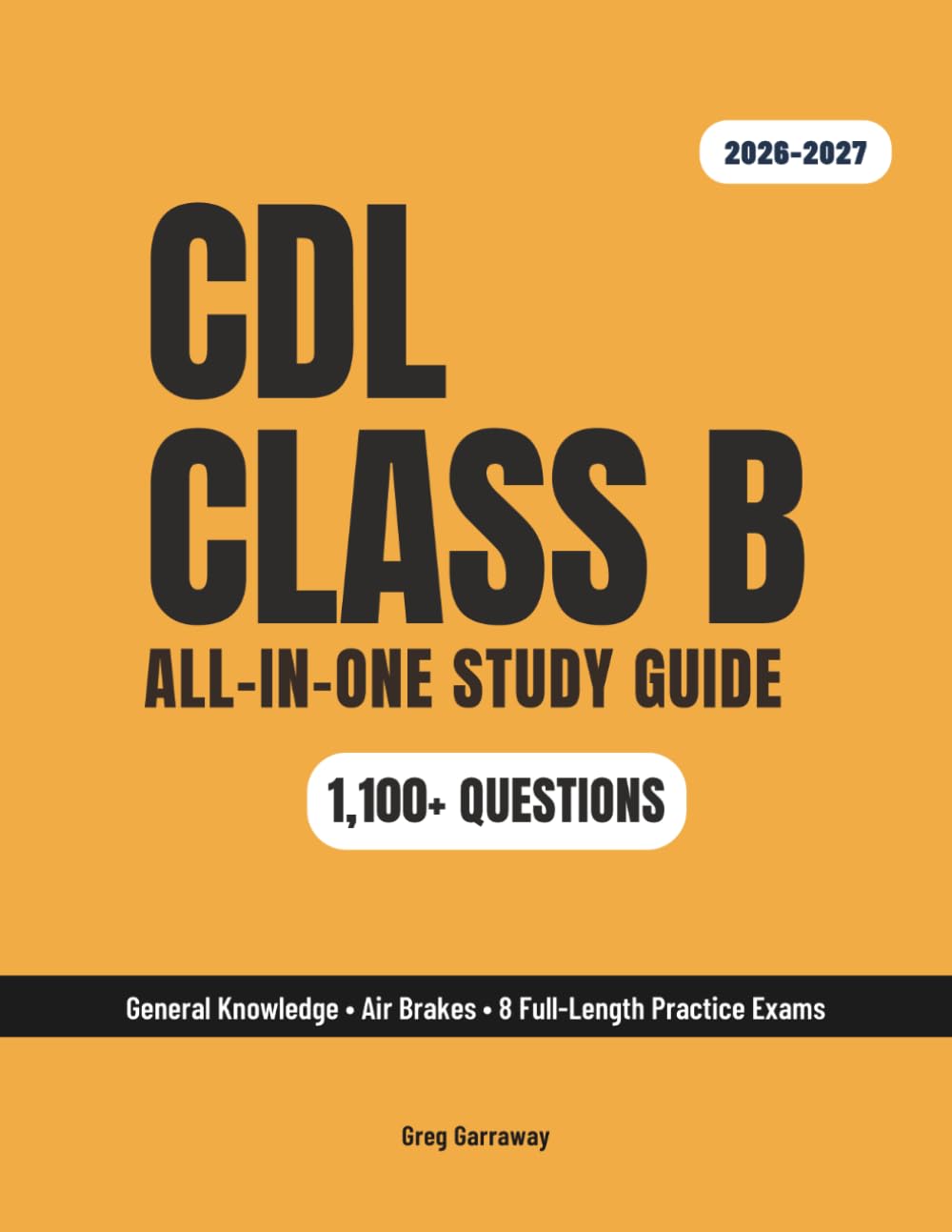 capítulo por capítulo baixar CDL Class B Study Guide 2026-2027: General Knowledge + Air Brakes for Straight Trucks & Buses — 1,100+ Questions & 8 Full-Length Practice Exams