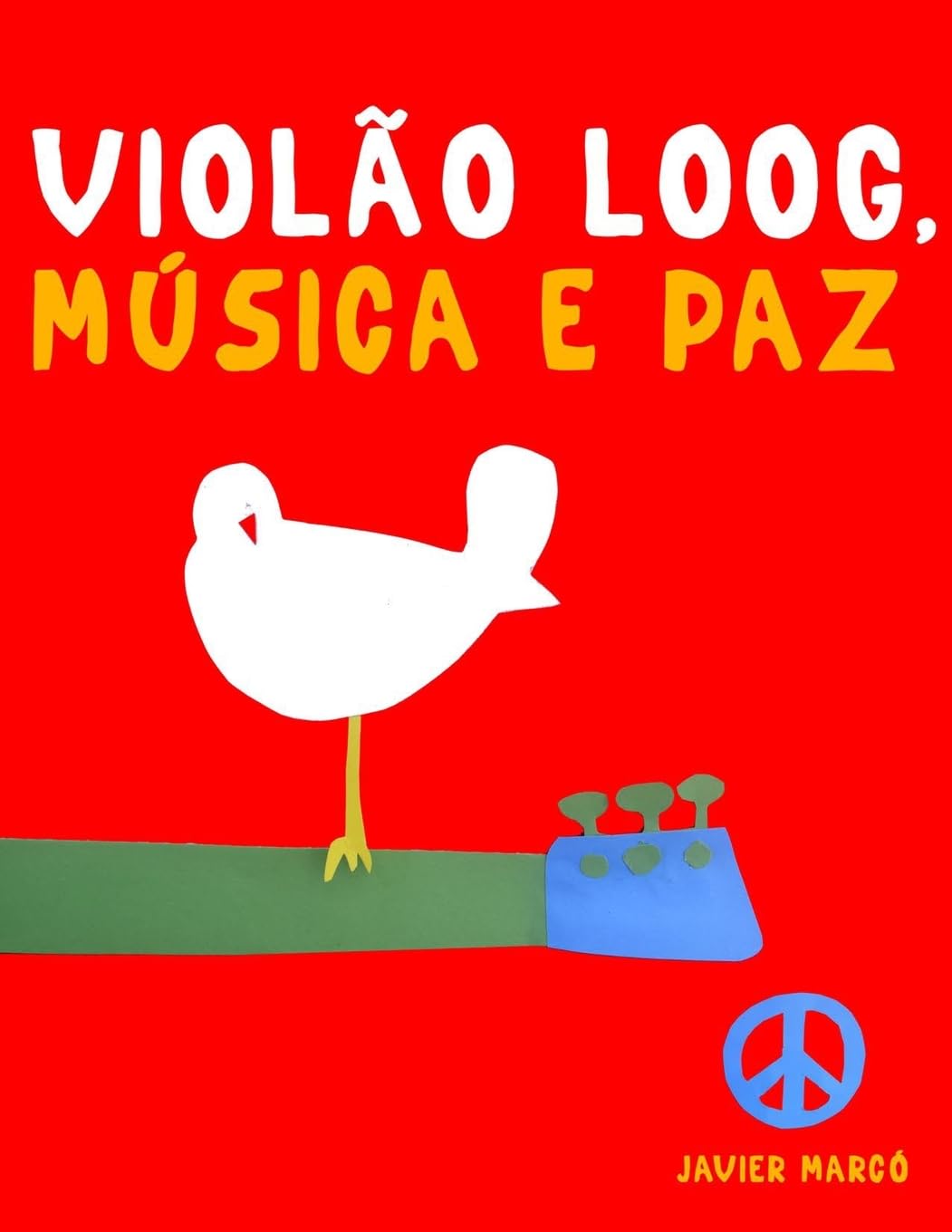 Violão Loog, Música e paz: 10 peças fáciles para Violão Loog livro para principiantes baixar o livro de graça