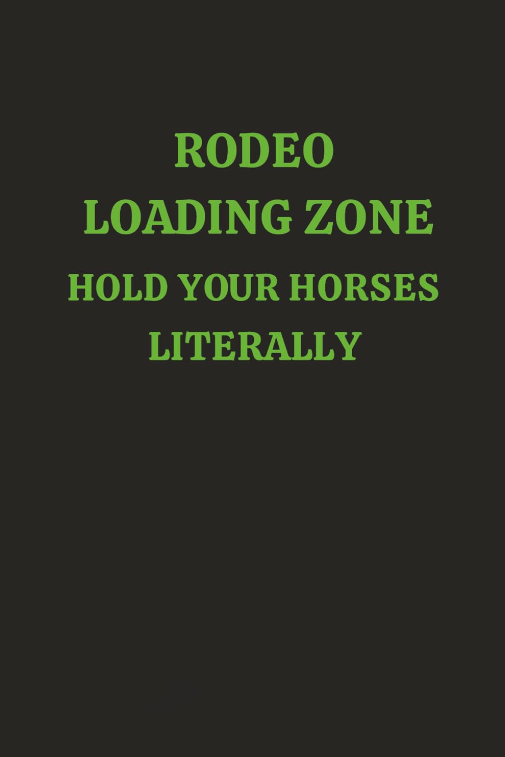 COWGIRL LOADING ZONE. HOLD YOUR HORSES. LITERALLY. baixar livro de graça