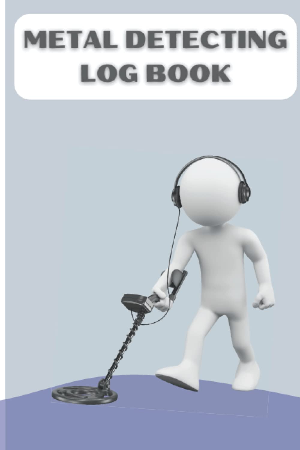 Metal Detecting Log Book: white cartoon looking for with a metal detector: Metal Detecting journal to keep recording and sketching, 122Pages for... detectorists, relic hunters and earth diggers baixar livro de graça