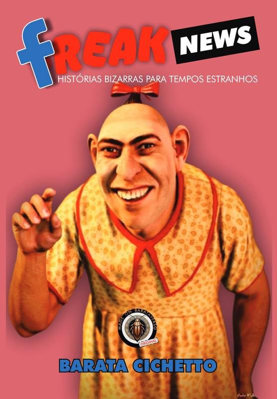 Freak News: Histórias Bizarras para Tempos Estranhos baixar livro de graça