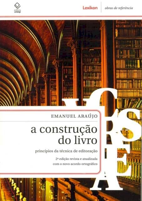 A construção do livro - 2ª edição: Princípios da técnica da editoração baixar livro de graça