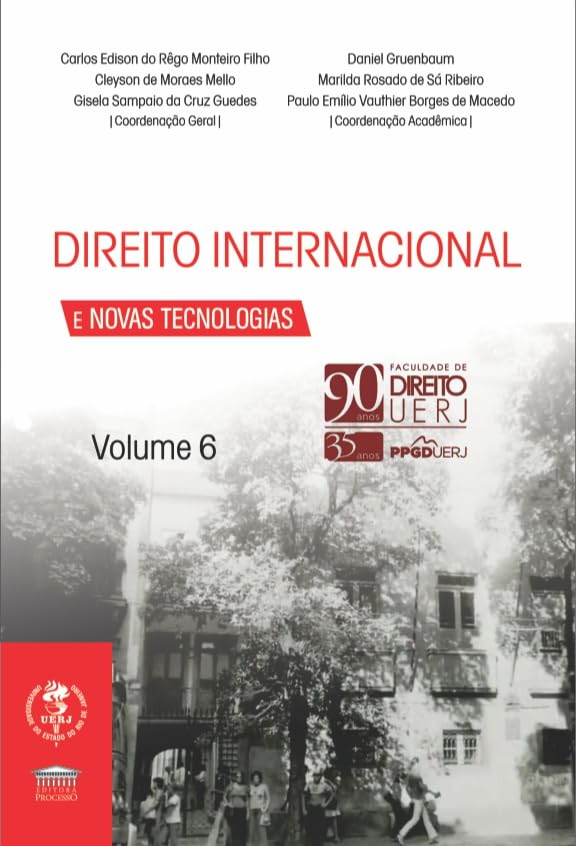 Direito Internacional e Novas Tecnologias Vol. 6 - 90 Anos UERJ baixar livro de graça