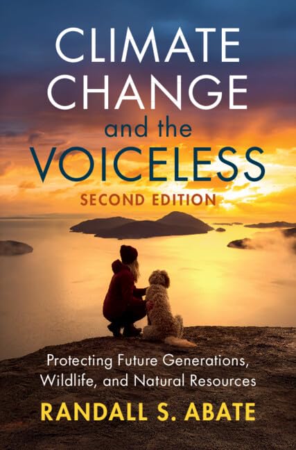 ler totalmente Climate Change and the Voiceless: Protecting Future Generations, Wildlife, and Natural Resources (English Edition)