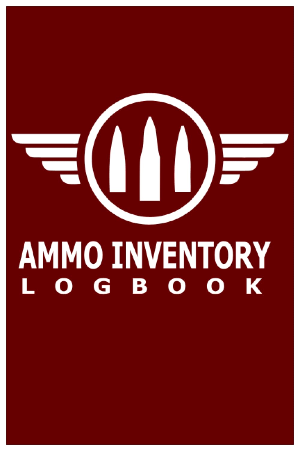 capítulo por capítulo baixar Ammo Inventory Log Book: Document Acquisition And Disposition, Repairs, Alterations And Details of Your Firearms Collection Ammo Inventory Log Book
