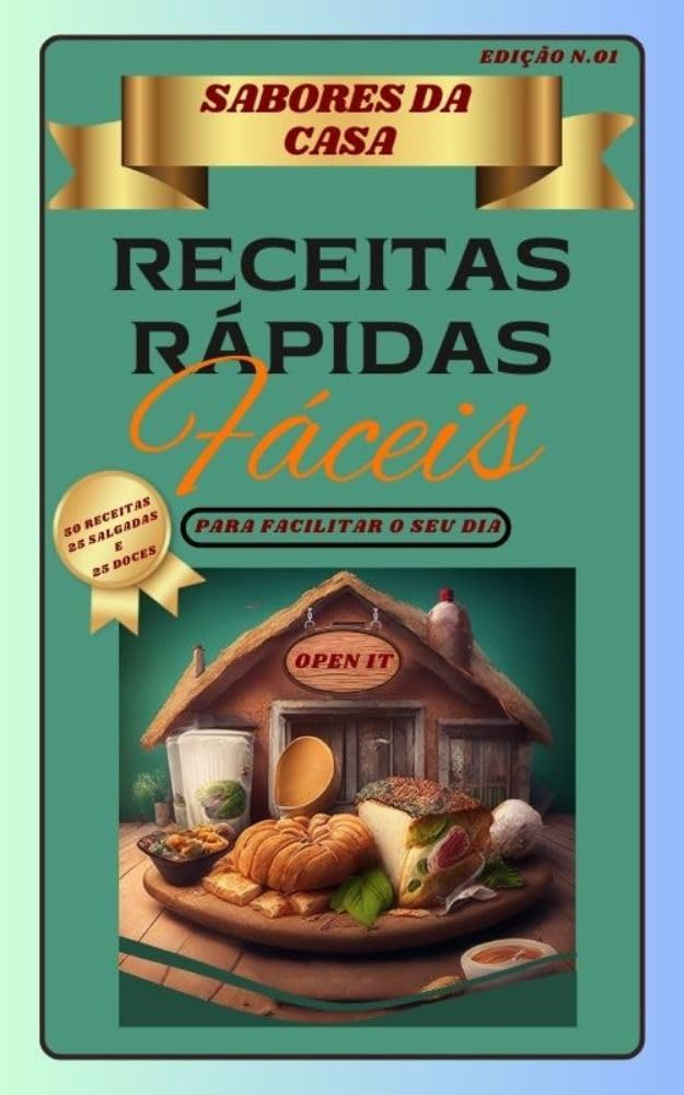 ler totalmente Sabores da Casa: Receitas Fáceis e Caseiras para o Seu Dia a Dia: Livro de Receitas (Cozinha Fácil, Receitas Rápidas e Práticas para Todos os Momentos)