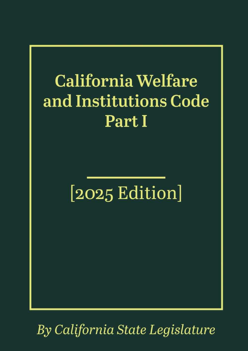 capítulo por capítulo baixar California Welfare and Institutions Code Part I [2025 Edition]