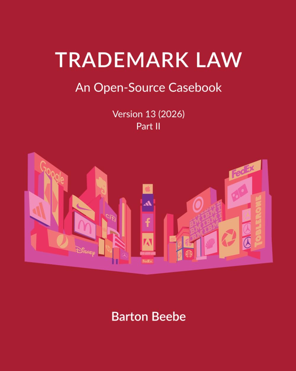 Trademark Law: An Open-Access Casebook (Version 13) (2026): Part II of II baixar o livro de graça