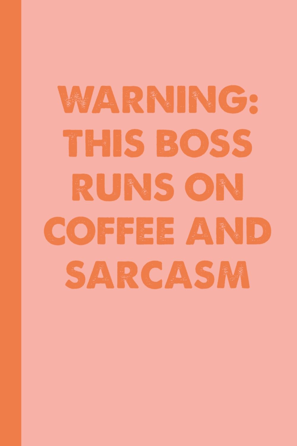 Warning This Boss Runs On Coffee And Sarcasm: Funny Gifts for Boss or Coworker Women baixar o livro de graça
