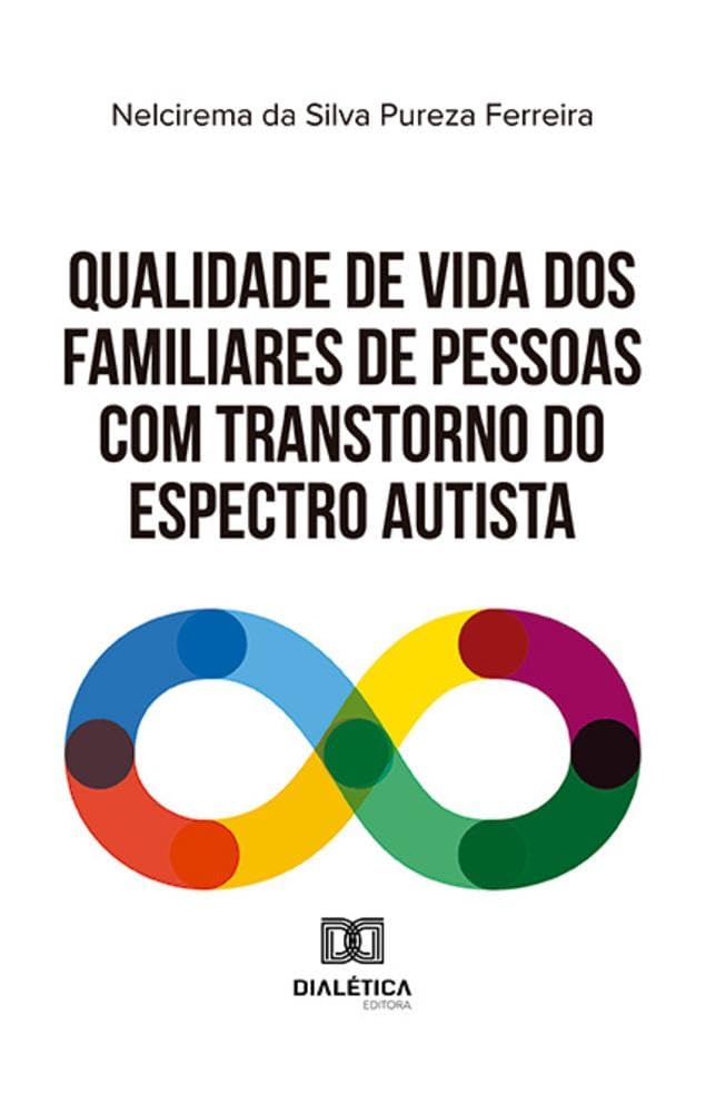Qualidade de vida dos familiares de pessoas com Transtorno do Espectro Autista baixar o livro de graça