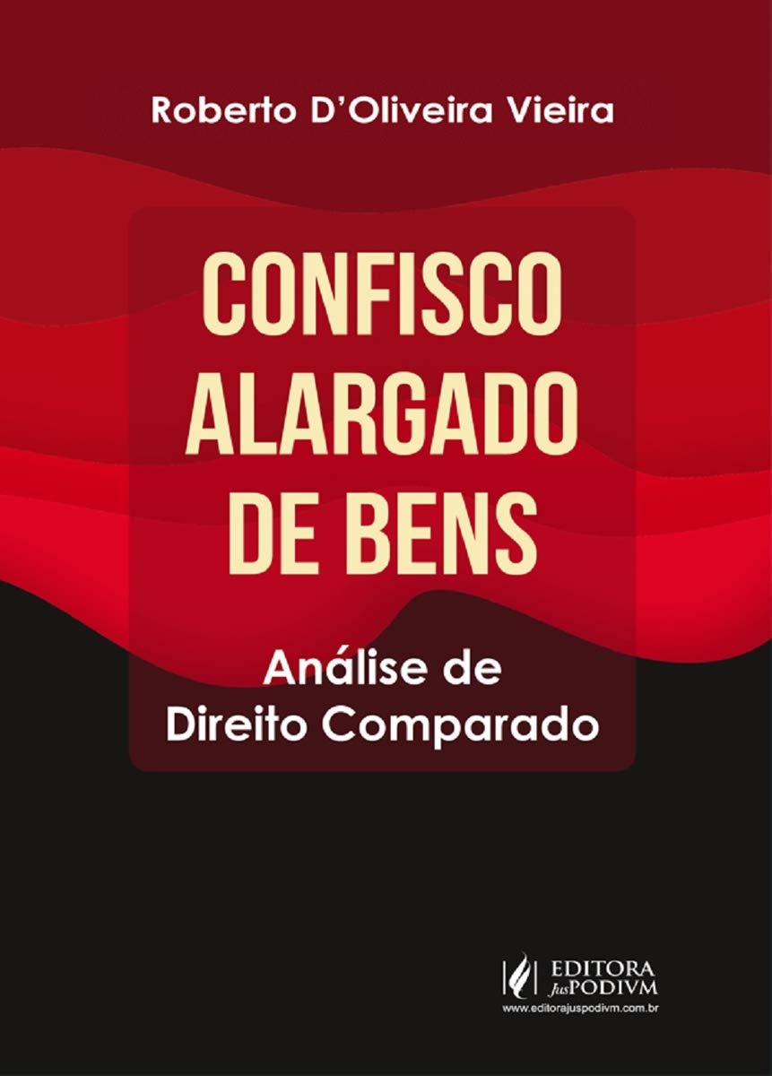Confisco Alargado de Bens: Análise de Direito Comparado baixar livro de graça