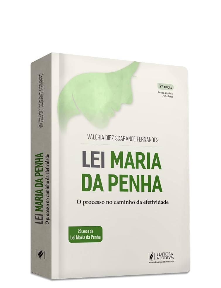 Lei Maria da Penha - O Processo no Caminho da Efetividade (2026) - Atualizado com a Lei 15.384/2026, que institui o crime de Vicaricídio baixar o livro de graça