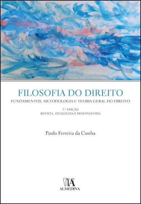 Filosofia do Direito: Fundamentos, Metodologia e Teoria Geral do Direito baixar livro de graça