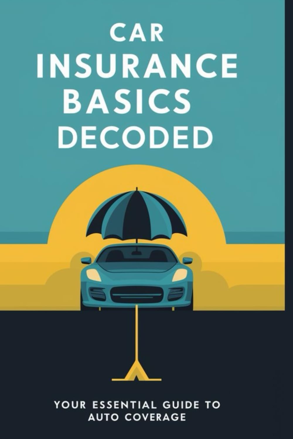 capítulo por capítulo baixar Car Insurance Basics Decoded: Your Essential Guide to Auto Coverage