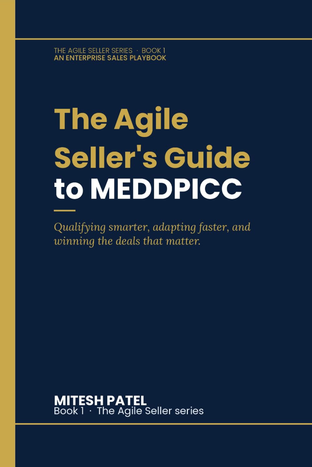 The Agile Seller's Guide to MEDDPICC: Qualifying smarter, adapting faster, and winning the deals that matter. baixar o livro de graça