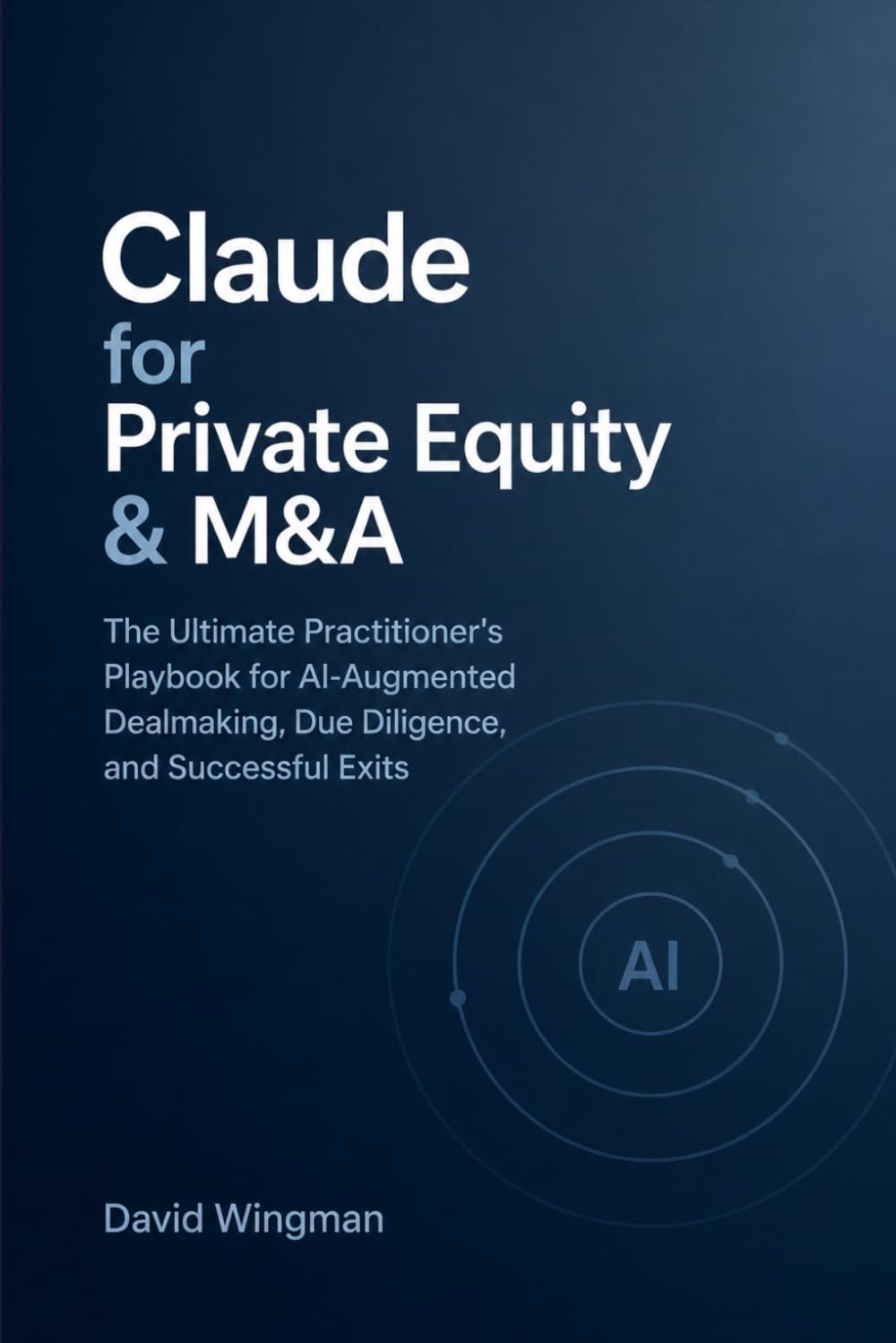 ler totalmente Claude for Private Equity & M&A: The Practitioner's Playbook for AI-Augmented Dealmaking — From Sourcing to Exit (Claude for Finance)