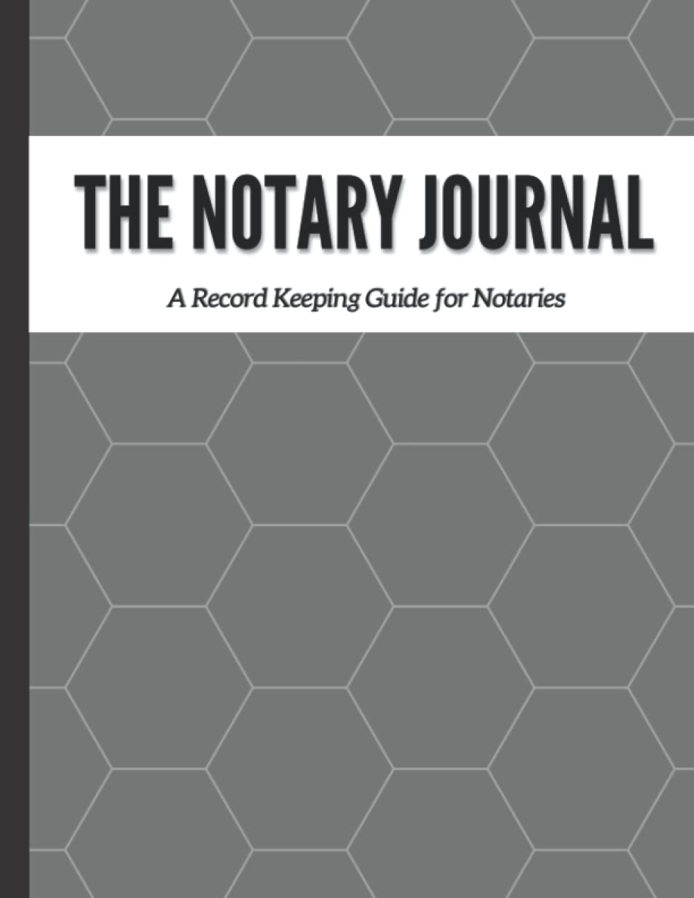 The Notary Journal: Notary Journal and Log Book, 120 Page Log Book with Two Recording Sections per Numbered Page, Notary Public Record Book to Record Notarial Acts baixar livro de graça