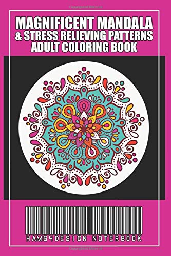 ler totalmente Magnificent Mandalas And Stress Relieving Patterns: Adult Coloring Book: Inspiring Designs To Color And Add Your Own Doodle Art