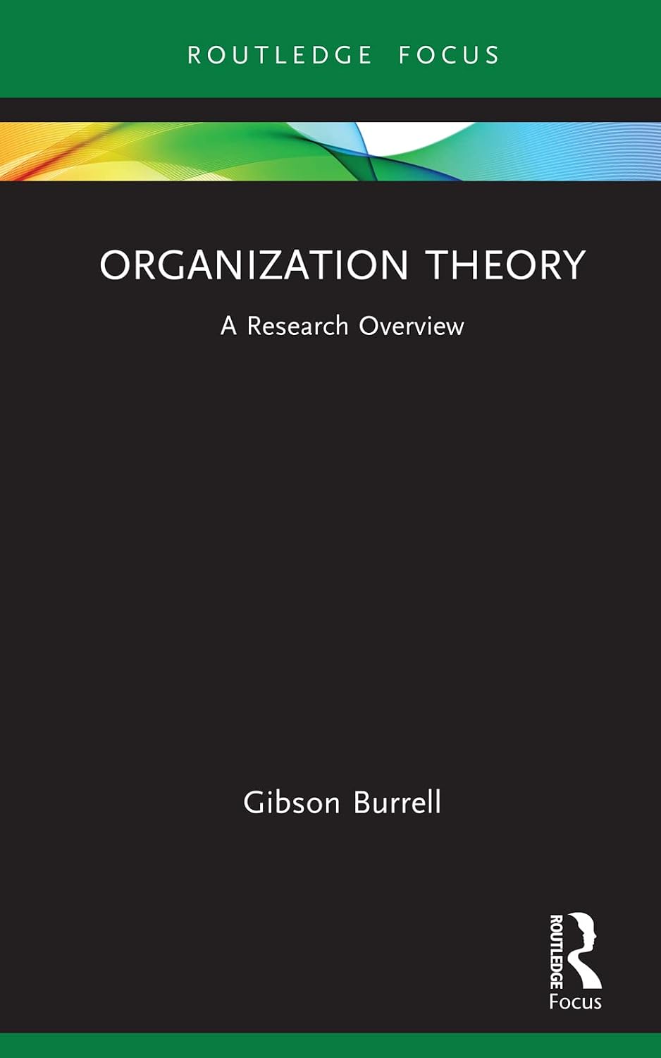 Organization Theory: A Research Overview (State of the Art in Business Research) (English Edition) baixar livro de graça