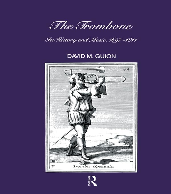 ler totalmente Trombone: Its History and Music, 1697-1811 (Musicology) (English Edition)