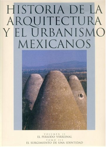ler totalmente Historia De La Arquitectura Y El Urbanismo Mexicano (2-3)