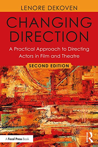 ler totalmente Changing Direction: A Practical Approach to Directing Actors in Film and Theatre: Foreword by Ang Lee (English Edition)