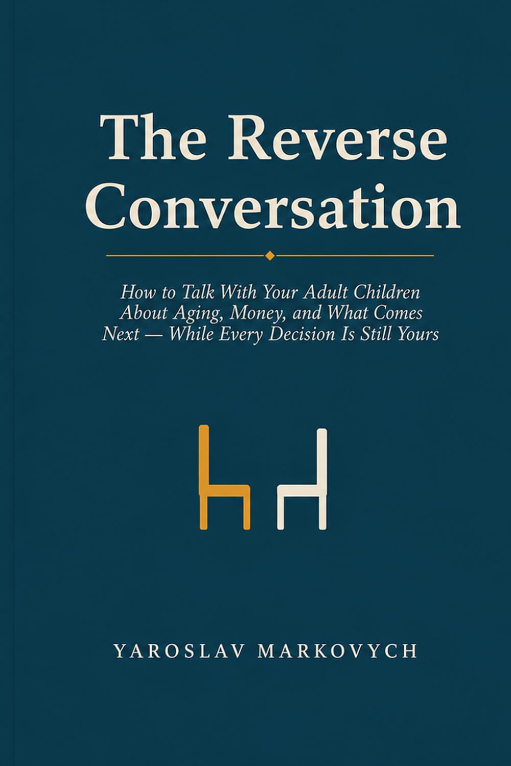The Reverse Conversation: How to Talk With Your Adult Children About Aging, Money, and What Comes Next - While Every Decision Is Still Yours baixar o livro de graça