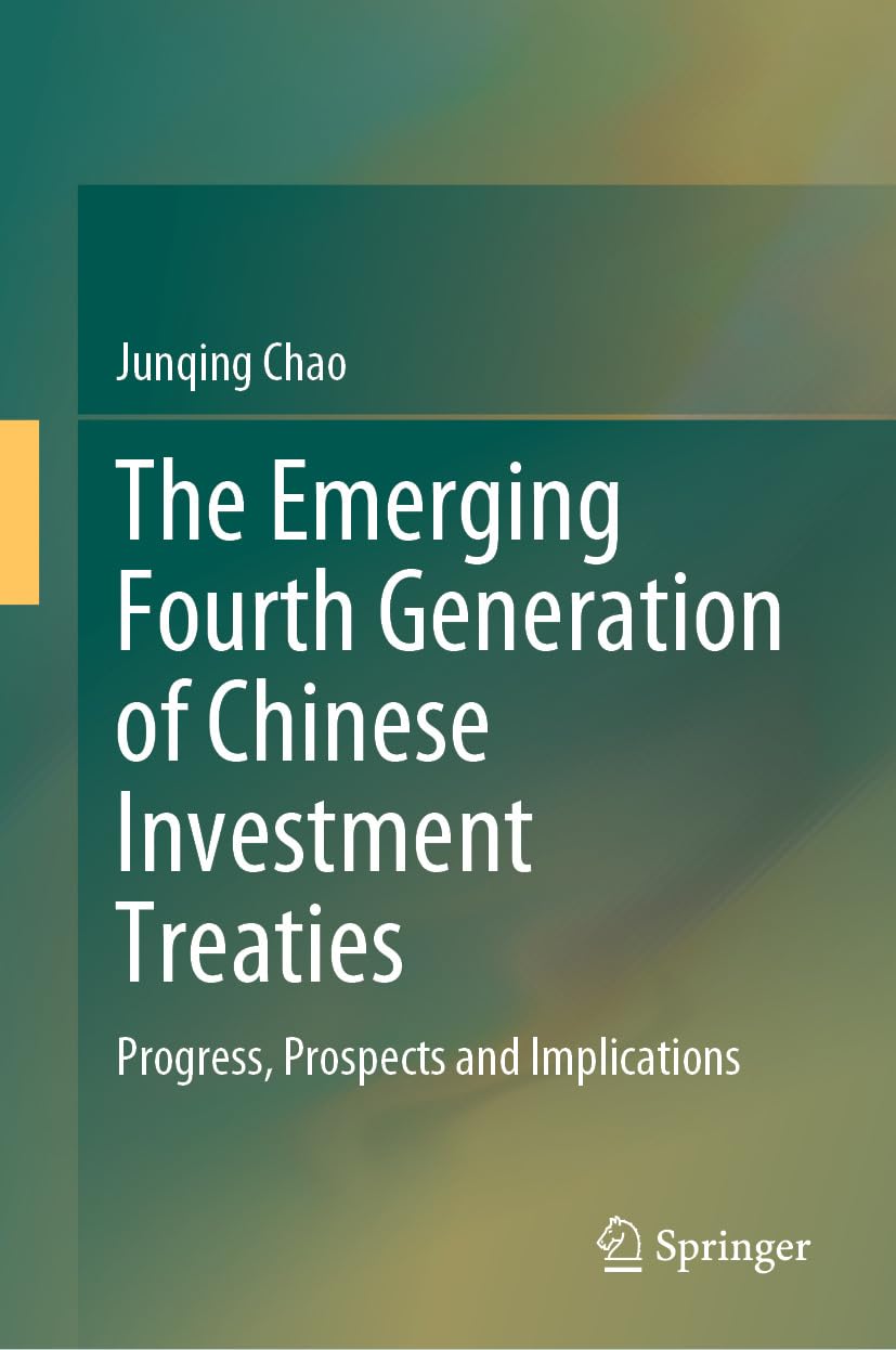 capítulo por capítulo baixar The Emerging Fourth Generation of Chinese Investment Treaties: Progress, Prospects and Implications (English Edition)