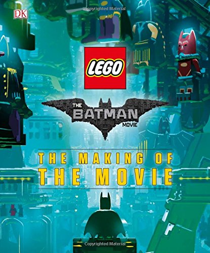 ler totalmente The LEGO® Batman Movie: The Making of the Movie