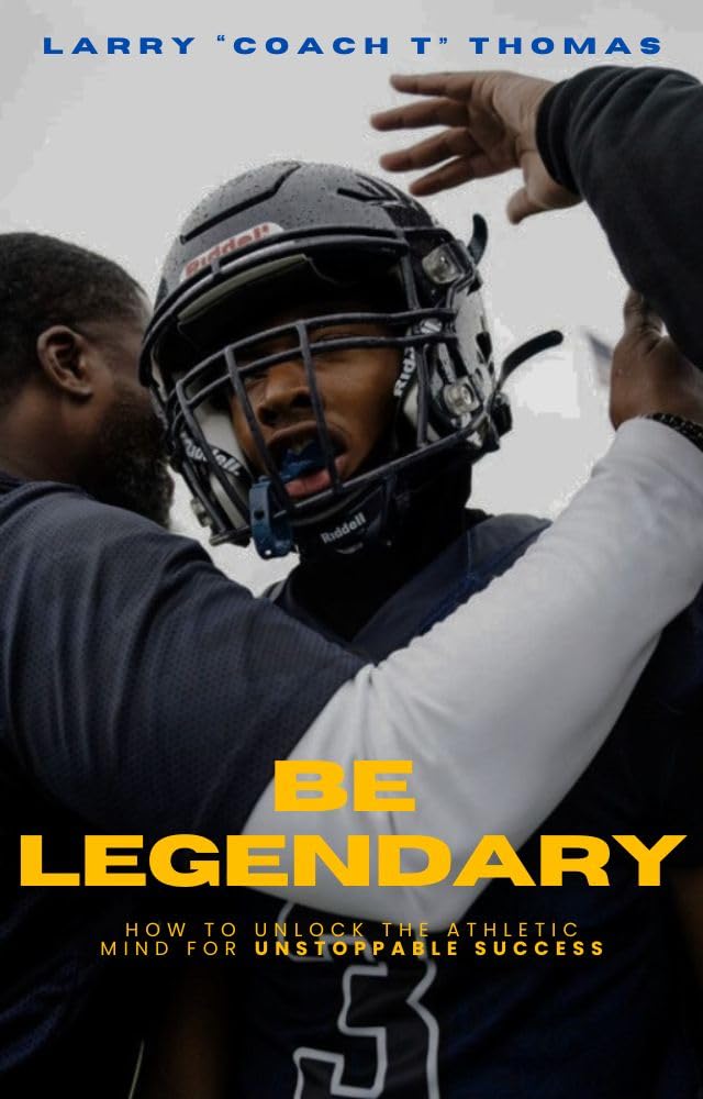 Be Legendary: How to Unlock the Athletic Mind for Unstoppable Success baixar livro de graça