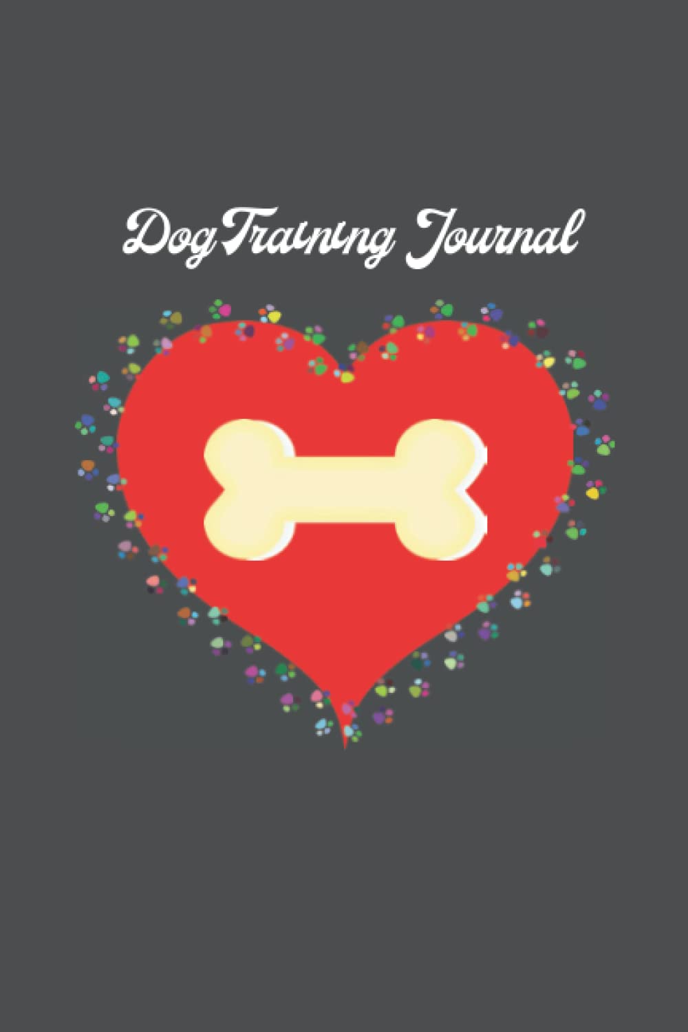 Dog Training Journal: Journal Pet training for Dogs & Puppies, Notebook for Animal Training Activities and Progress, 6x9 120 Pages Lined Journal baixar livro de graça