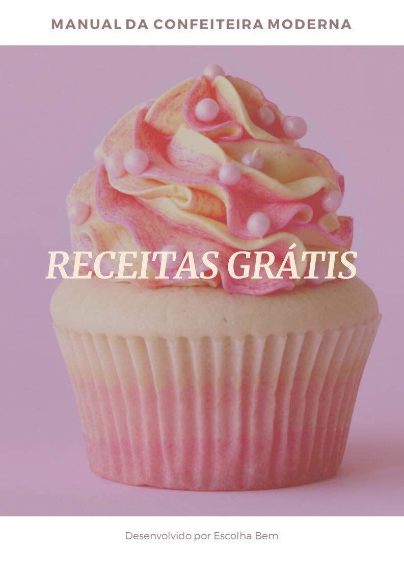 Manual da Confeitaria Moderna - Destaques: Totalmente Grátis baixar o livro de graça