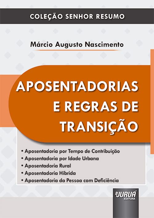 Aposentadorias e Regras de Transição - Coleção Senhor Resumo baixar o livro de graça