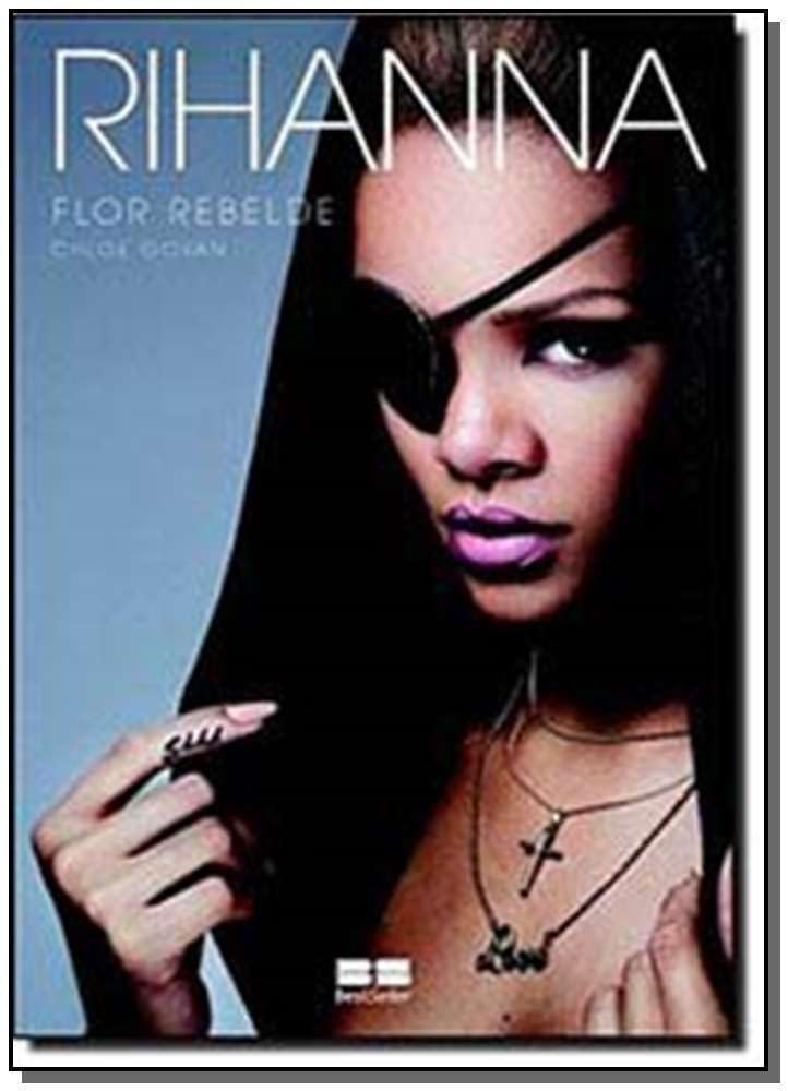 Rihanna: Flor rebelde: Flor rebelde baixar livro de graça