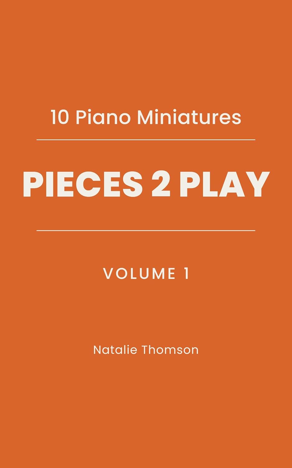 ler totalmente 10 Piano Miniatures: Pieces 2 Play Volume 1 (English Edition)