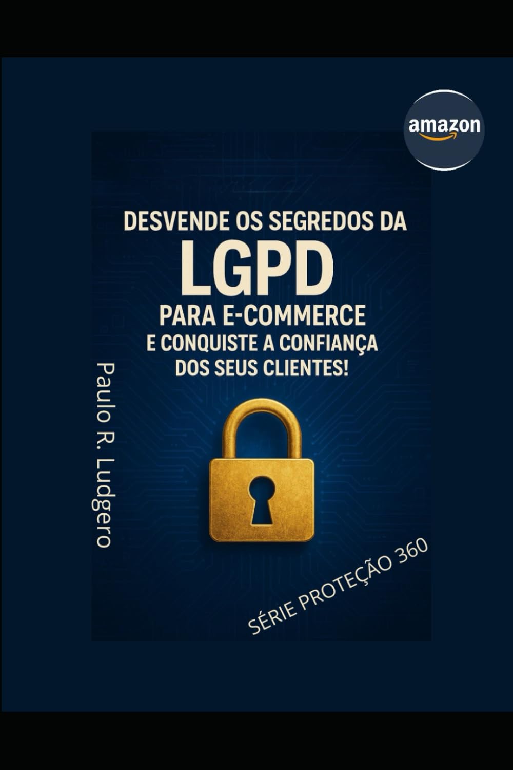 ler totalmente LGPD para E-commerce: Protegendo a Privacidade e Conquistando a Confiança dos Clientes Online: 11