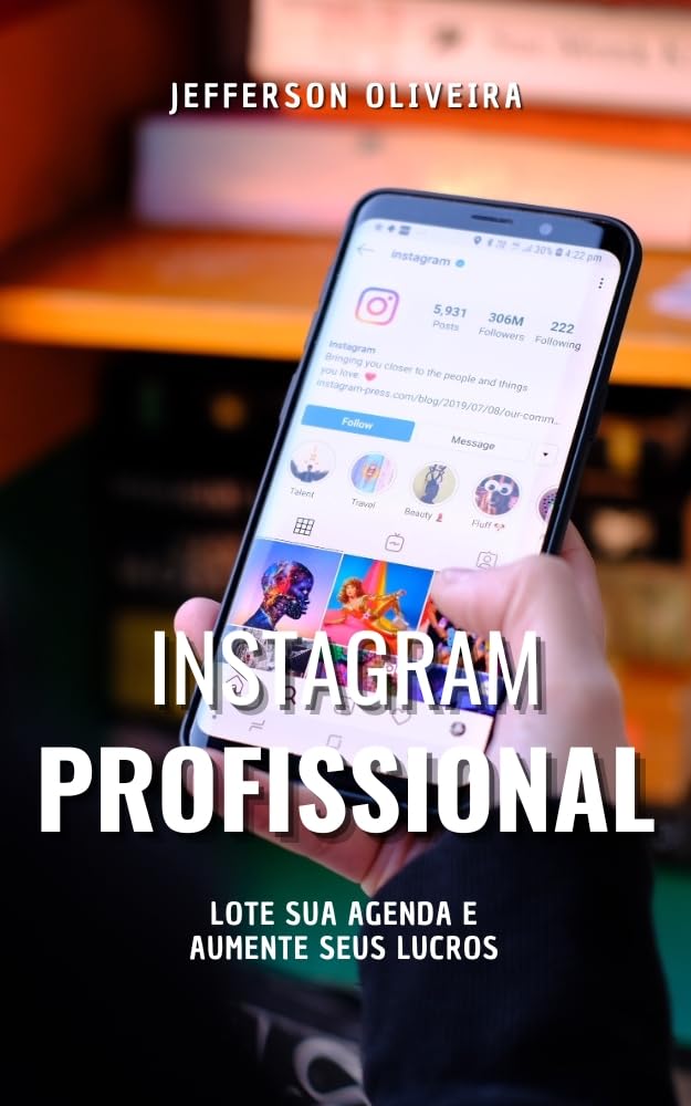 Instagram Profissional: Lote sua agenda e aumente seus lucros baixar livro de graça