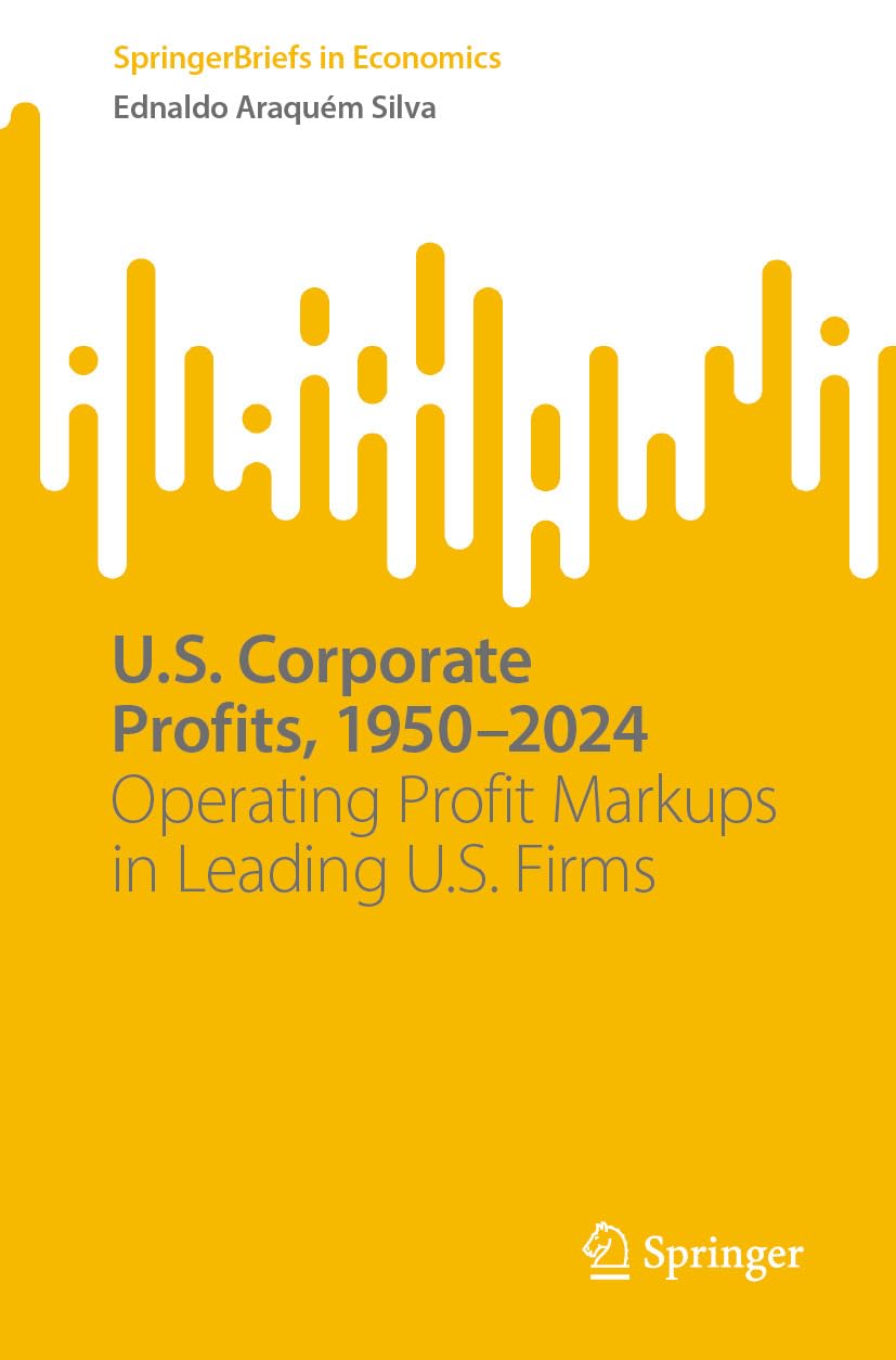 U.S. Corporate Profits, 1950–2024: Operating Profit Markups in Leading U.S. Firms (SpringerBriefs in Economics) (English Edition) baixar o livro de graça