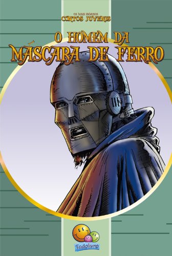 Clássicos Juvenis: O Homem da Máscara de Ferro baixar o livro de graça