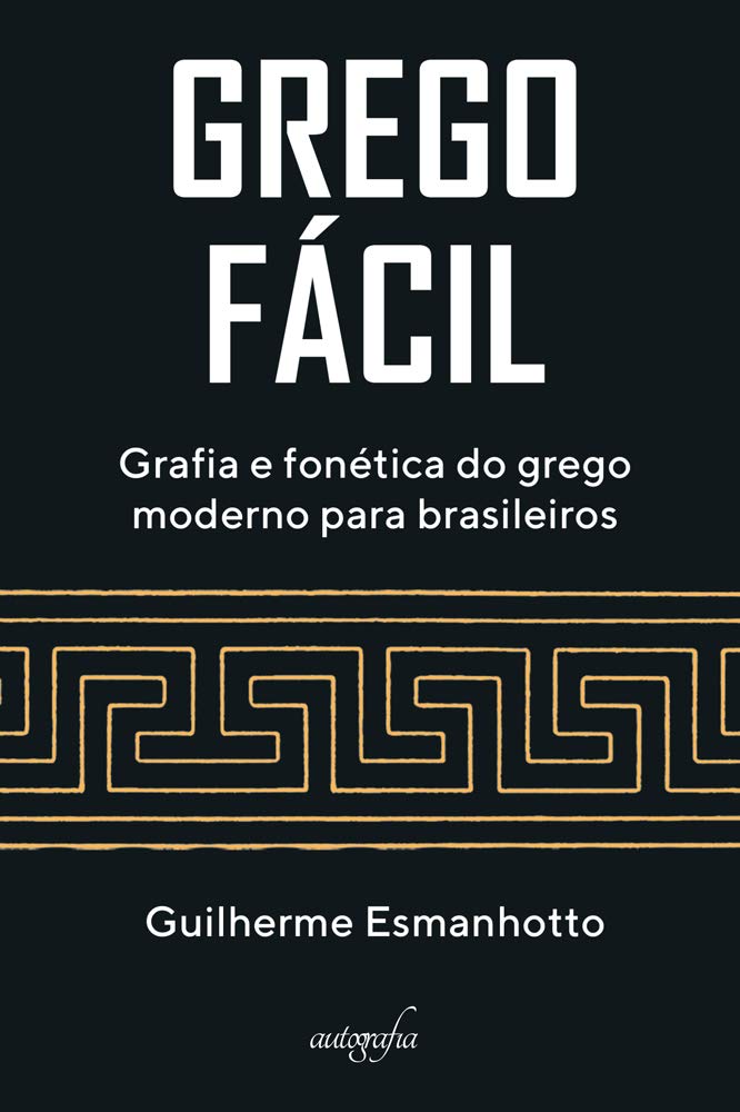 Grego fácil: grafia e fonética do grego moderno para brasileiros baixar livro de graça
