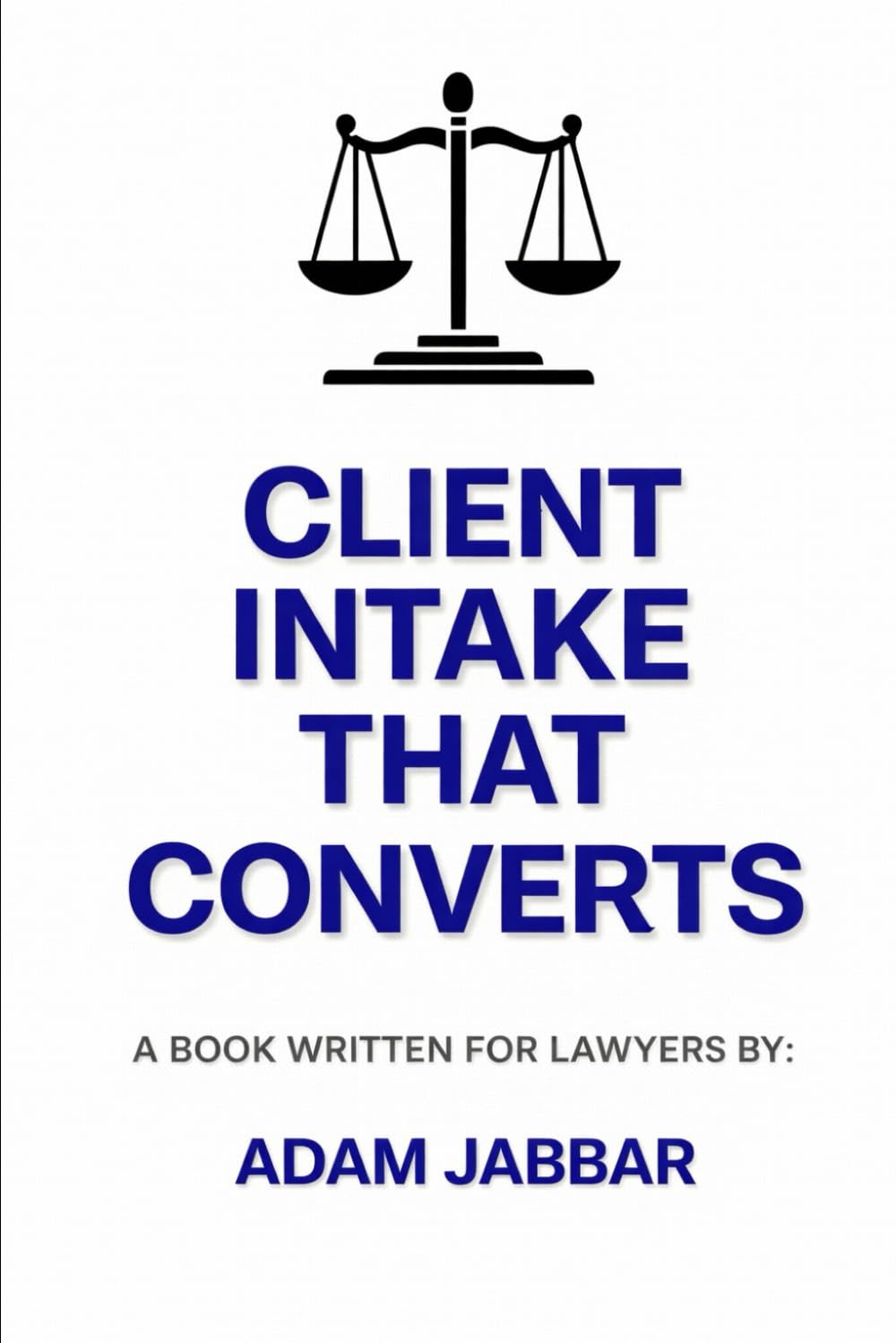 Client Intake That Converts For Lawyers: (Without Being Salesy) A Practical System for Lawyers Turning Inquiries into Signed Clients baixar o livro de graça
