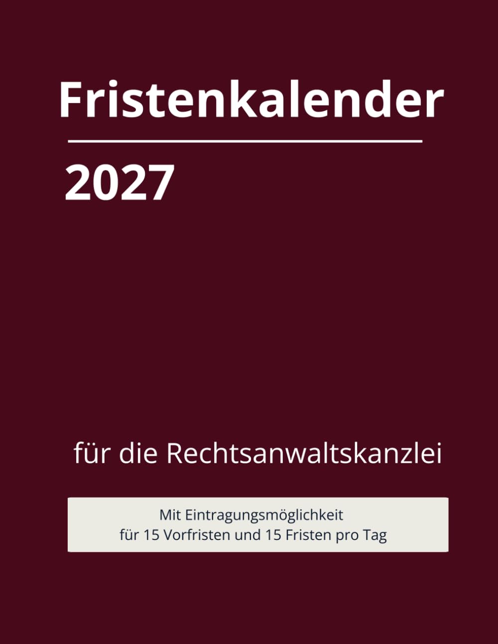 Fristenkalender 2027 im roten Softcover, 15 Fristen und Vorfristen pro Tag, Extraseite für Verjährung (German Edition) baixar o livro de graça