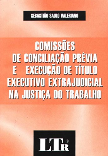 ler totalmente Comissões de Conciliação Prévia e Execução do Título