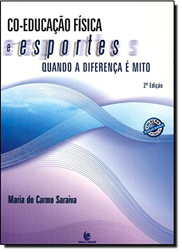 Co-Educação Física E Esportes. Quando A Diferença É Mito
