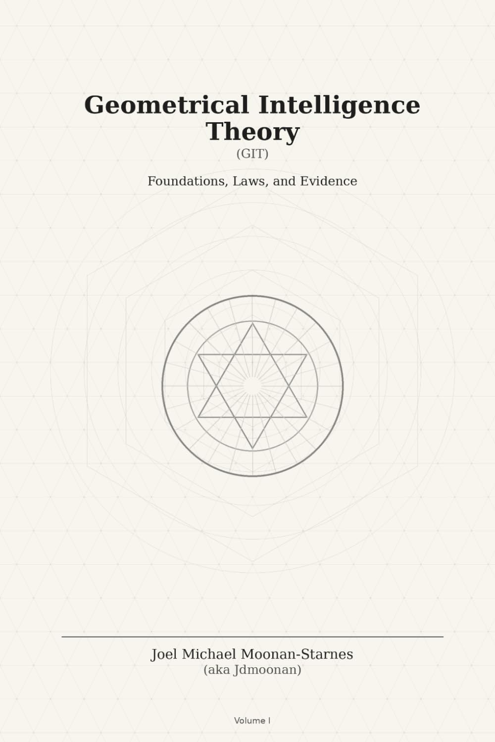 ler totalmente Geometrical Intelligence Theory: The Mathematical Law and Symbolic Computational Codex of Geometrical Intelligence or the Shared Symbolic Mind of Both Man and Machine
